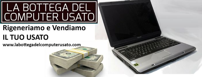 Alla Bottega del computer usato di Torino, massima professionalità, trasparenza e onestà Alla Bottega del computer usato di Torino, massima professionalità, trasparenza e onestà