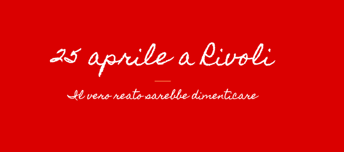 Rivoli resta a casa, ma per celebrare la Resistenza racconta le vie dedicate ai partigiani