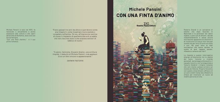 "Con una finta d'animo", tra cultura e sport il primo libro dell'assessore di Nichelino Michele Pansini. Ricordando il maestro Arpino "Con una finta d'animo", tra cultura e sport il primo libro dell'assessore di Nichelino Michele Pansini. Ricordando il maestro Arpino