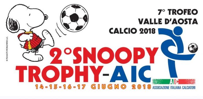 Lo Snoopy Trophy-Aic – 7° Trofeo Valle d’Aosta Calcio 2018 tocca quota 300 squadre  iscritte