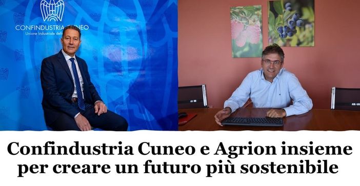 Innovazione tecnologica e filiera agroalimentare: Confindustria Cuneo e Agrion insieme per creare un futuro più sostenibile