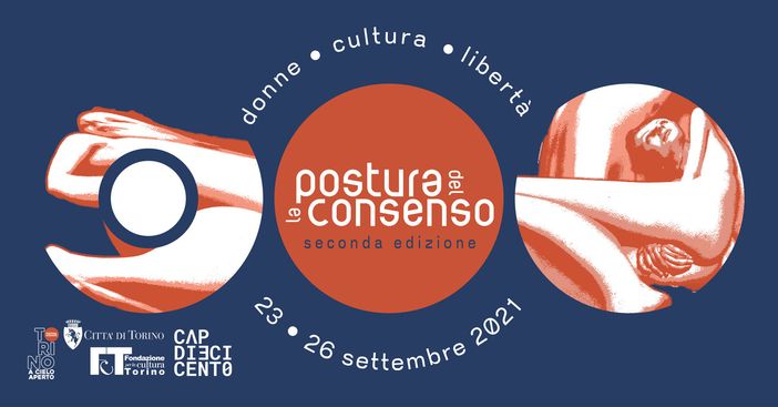 Donne, diritti e libertà: al Cap10100 la seconda edizione del festival "La Postura del Consenso"
