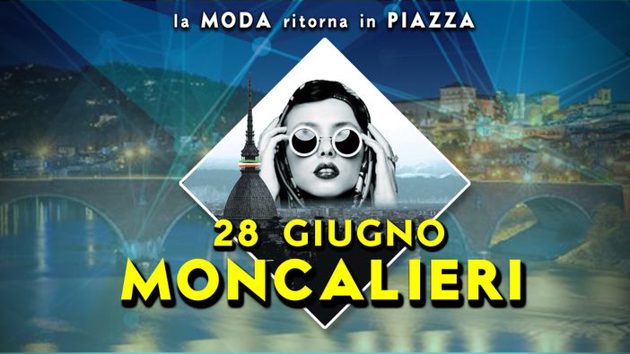 Moncalieri: dopo mesi di noia, la moda ritorna in piazza!!!