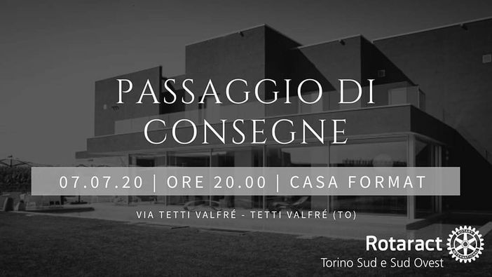 Martedì a Casa Format si terrà il passaggio di consegne del Rotaract Torino Sud e Sud Ovest Martedì a Casa Format si terrà il passaggio di consegne del Rotaract Torino Sud e Sud Ovest