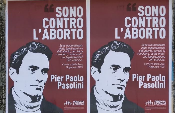 “Aborto come legalizzazione dell'omicidio”: è polemica sui manifesti dei Pro-Vita con Pasolini