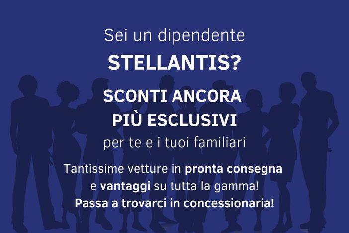 Sconti dipendenti Stellantis: un'occasione da non perdere per l'acquisto di un'auto nuova Sconti dipendenti Stellantis: un'occasione da non perdere per l'acquisto di un'auto nuova