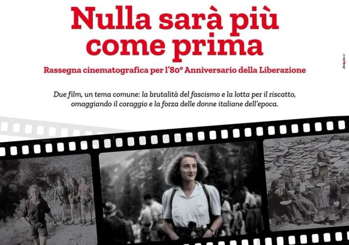 &quot;Nulla sarà più come prima&quot;: la rassegna cinematografica per l'80° della Liberazione