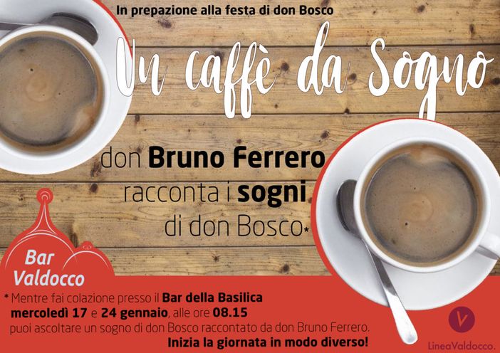 Mercoledì 24 un caffè da sogno presso il bar della Basilica di don Bosco