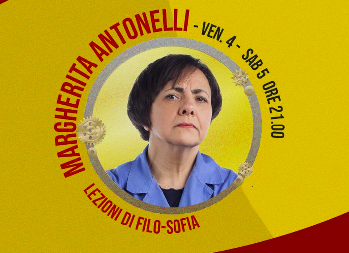 Piccolo Teatro Comico: Margherita Antonelli in "Lezioni di filo-sofia"
