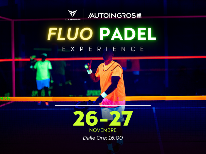 Da Drive Another Way a Play Another Way Autoingros Cupra Garage ti fa vivere la Fluo Padel Experience