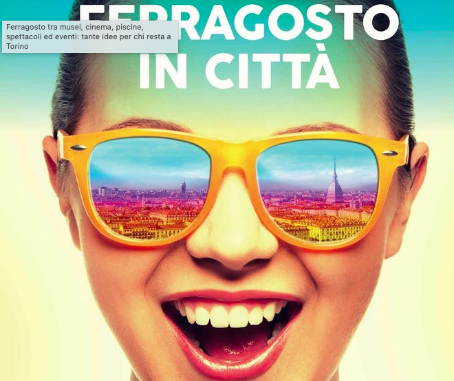 Ferragosto tra musei, cinema, piscine, spettacoli ed eventi: tante idee per chi resta a Torino