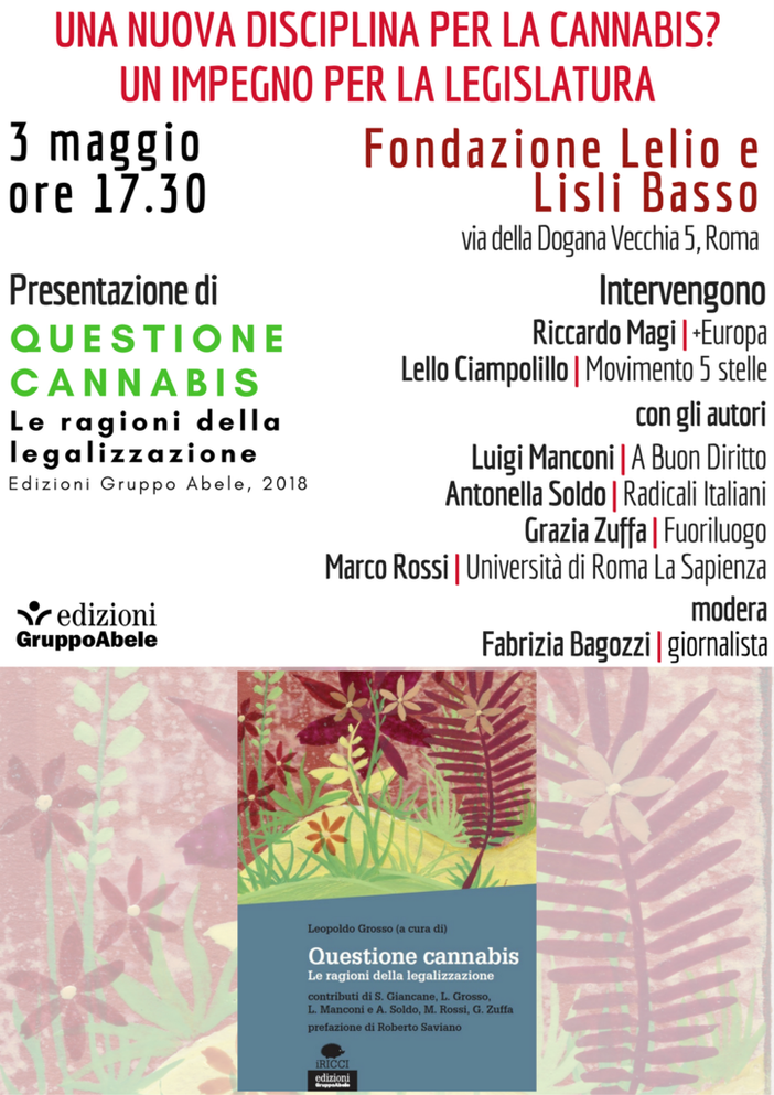 Il 3 maggio la presentazione del libro "Questione cannabis – Le ragioni della legalizzazione" Il 3 maggio la presentazione del libro "Questione cannabis – Le ragioni della legalizzazione"