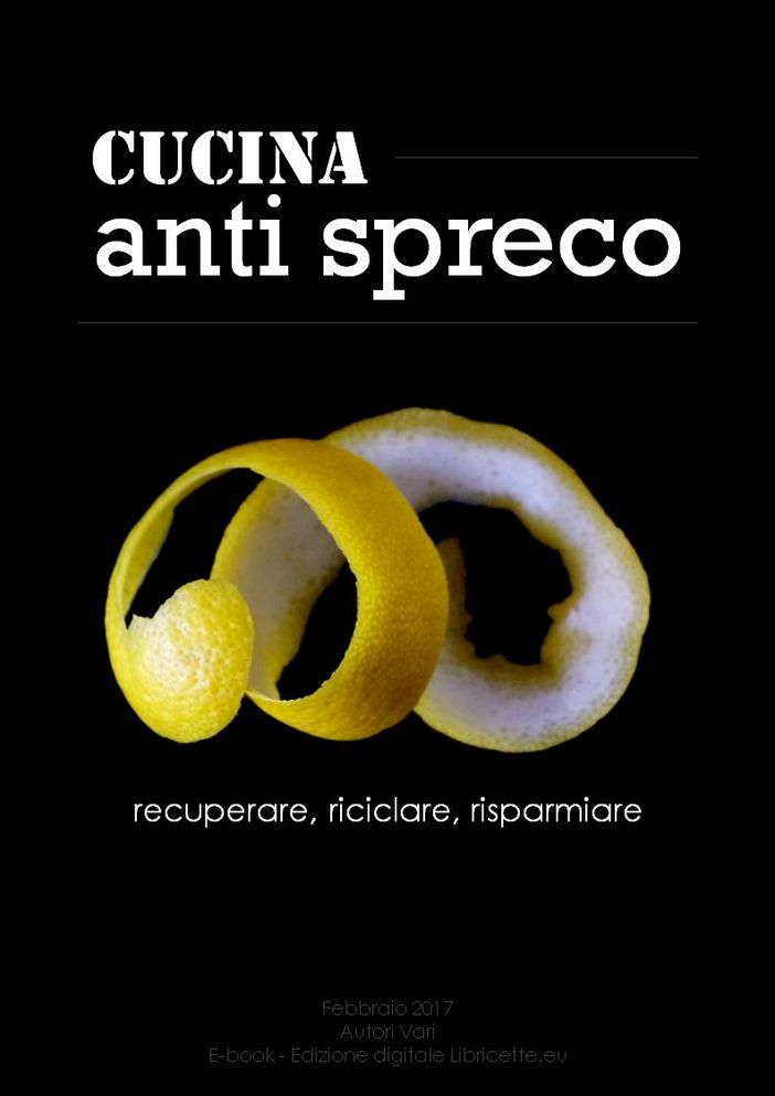 Nasce a Torino il nuovo e-book di cucina anti spreco Nasce a Torino il nuovo e-book di cucina anti spreco