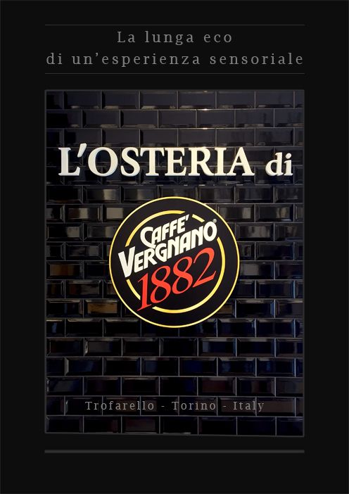 La prima osteria Vergnano al mondo è a Trofarello