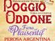 A Perosa Argentina appuntamento con la rievocazione storica Poggio Oddone e con il Plaisentif®