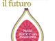 &quot;Ricordiamoci il futuro&quot;: Oscar Farinetti entra in libreria