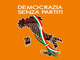 Democrazia senza partiti, una nuova forma di politica per consolidare la durata dei governi