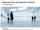 Domani esce &quot;La (quasi) Impresa. Manuale d’uso per operatori culturali&quot;