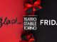 Il “black friday” del Teatro Stabile: una promozione in due atti