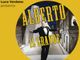 &quot;Il Grande Alberto&quot; si presenta venerdì alla Residenza Crocetta