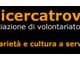 Un bel ciclo di conferenze e incontri organizzato da Chicercatrova Onlus a Torino