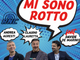 locandina del brano &quot;Mi sono rotto&quot;