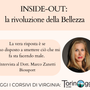 INSIDE-OUT: la rivoluzione della Bellezza