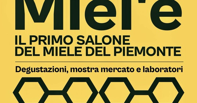 Miel’é: a metà aprile a Moncalieri il primo salone piemontese del miele Miel’é: a metà aprile a Moncalieri il primo salone piemontese del miele