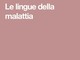 Torino, le lingue della malattia, le voci della cura: un dialogo polifonico tra medici e pazienti