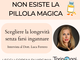 Non esiste la pillola magica