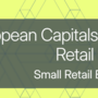 Capitali Europee del Piccolo Commercio al Dettaglio 2026: Al via le Nomine!