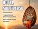 Un solo settore, molte hospitality: il “multiverso” raccontato da oltre 50 professionisti Un solo settore, molte hospitality: il “multiverso” raccontato da oltre 50 professionisti