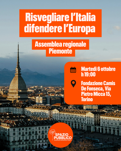 Spazio Pubblico Piemonte chiama a raccolta iscritti e cittadini Spazio Pubblico Piemonte chiama a raccolta iscritti e cittadini