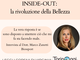 INSIDE-OUT: la rivoluzione della Bellezza INSIDE-OUT: la rivoluzione della Bellezza
