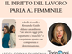IL DIRITTO DEL LAVORO PARLA AL FEMMINILE IL DIRITTO DEL LAVORO PARLA AL FEMMINILE