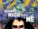 'Quando muori resta a me', l’ultimo libro di Zerocalcare
