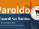 Paroldo apre le sue case da trent'anni: dal 6 all'8 novembre torna l'Estate di San Martino Paroldo apre le sue case da trent'anni: dal 6 all'8 novembre torna l'Estate di San Martino