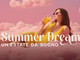 To Dream presenta “Summer Dream - Un’estate da sogno”