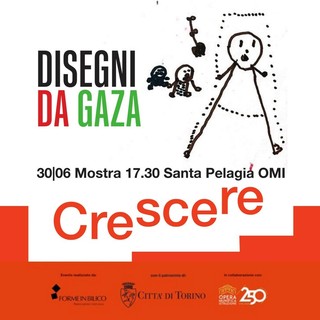 “Disegni da Gaza/Drawings From Gaza”. a Torino una mostra itinerante “Disegni da Gaza/Drawings From Gaza”. a Torino una mostra itinerante
