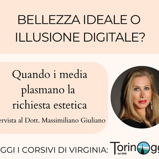 Bellezza ideale o illusione digitale