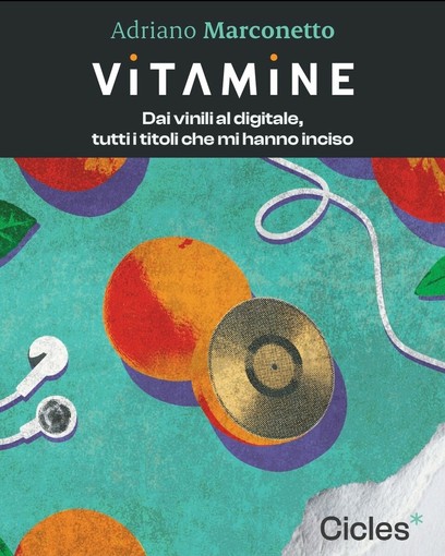 Il 25 ottobre uscirà il primo libro di Adriano Marconetto VITAMINE. Dai vinili al digitale.Tutti i titoli che mi hanno inciso. Il 25 ottobre uscirà il primo libro di Adriano Marconetto VITAMINE. Dai vinili al digitale.Tutti i titoli che mi hanno inciso.