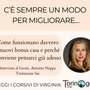 C’è sempre un modo per migliorare…
