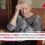 In Italia 1,2 milioni con demenze, 50% con Alzheimer