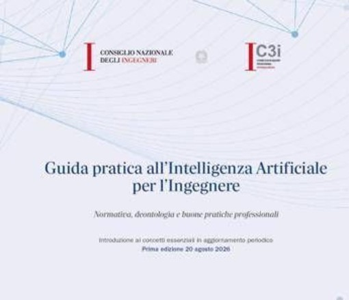 Cni, ecco la Guida pratica all'Ai per gli ingegneri Cni, ecco la Guida pratica all'Ai per gli ingegneri