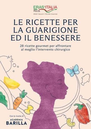 Alimentazione, in un libro 28 ricette per accompagnare i pazienti prima e dopo l'intervento chirurgico